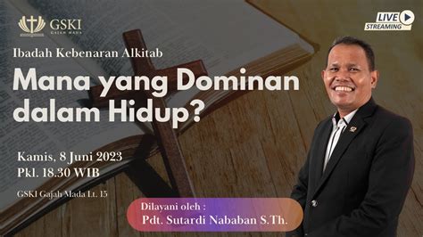 Mana Yang Dominan Dalam Hidup Ibadah Kebenaran Alkitab Pdt