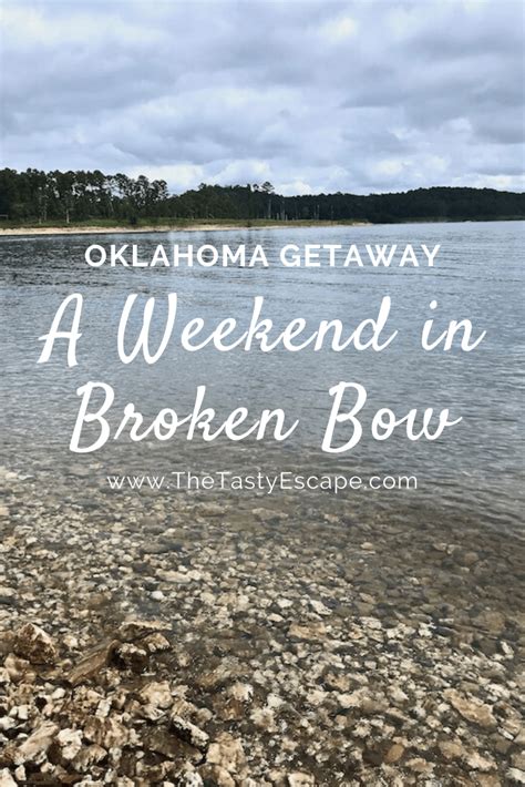 Broken Bow Oklahoma Weekend Travel Guide The Tasty Escape Oklahoma