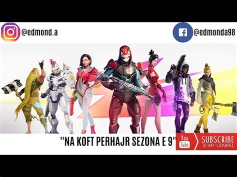 QYSH PO JU DOKET SEZONA E 9 LIVE FORTNITE SHQIP YouTube