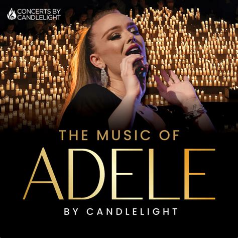 The Music of Adele - Concerts By Candlelight - TF Royal Hotel & Theatre