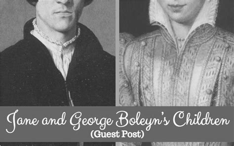 Jane and George Boleyn s Children (Guest Post)