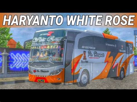 MOD BUSSID BUS JBHD HARYANTO WHITE ROSE FULL ANIM YouTube