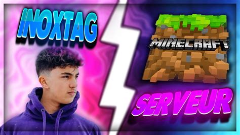 Le Serveur Minecraft D InoxTag Dates Design Jeux Qu En Est Il