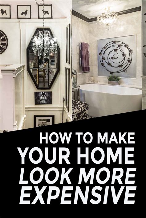 10 Easy Ways To Make Your House Look More Expensive From House To Home