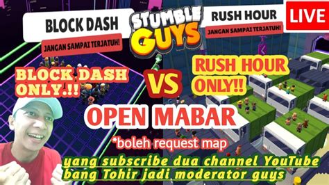 Live Stumble Guys Open Mabar Block Dash Only Vs Rush Hour Only Part5