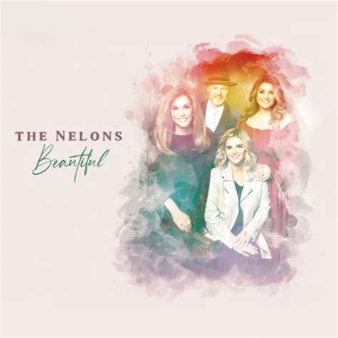 Review The Nelons Beautiful Absolutely Gospel Music