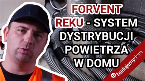 Forvent Reku System Dystrybucji Powietrza Dla Domu Youtube