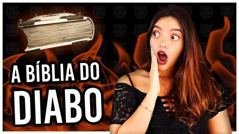 A B Blia Do Diabo O Maior Livro Da Idade M Dia Sim Real D Bora