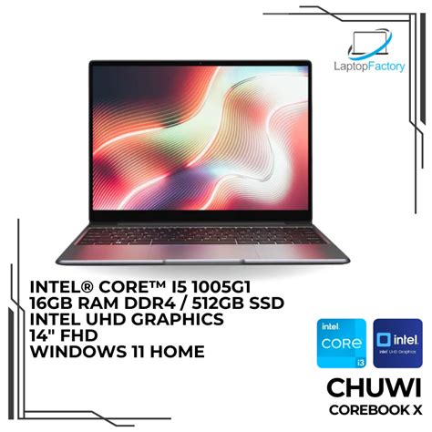 Chuwi Corebook X I G Gb Laptop Factory