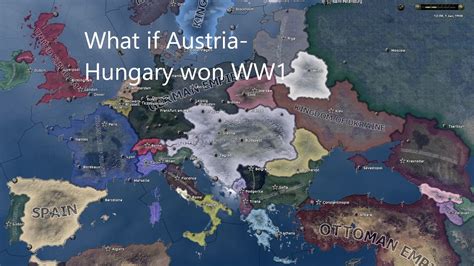 Victory Of Dual Monarchy What If Austria Hungary Won Ww1 And Survived