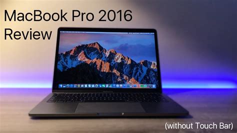 MacBook Pro 2016 Without Touch Bar Review YouTube