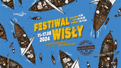 Festiwal Wisły 2024 w Toruniu dzień 1 Kujawsko pomorskie travel