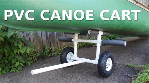 Diy Pvc Canoekayak Cart Youtube