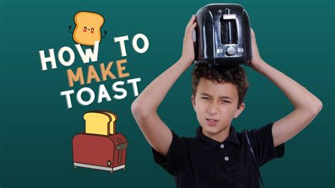 How To Make Toast Goally