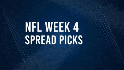 Nfl Week 4 Picks Against The Spread Tips And Predictions Valley