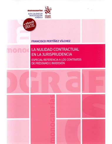 La Nulidad Contractual En La Jurisprudencia Especial Referencia A Los