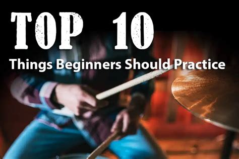 Top 10 Things Beginner Drummers Should Practice Blog