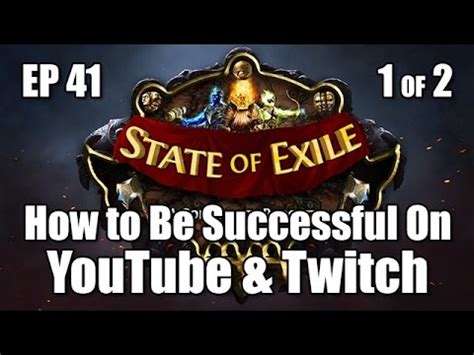 State Of Exile Ep Pt How To Be A Successful Youtuber