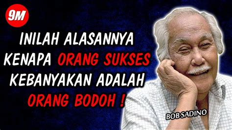 Kata Bijak Bob Sadino Yang Penuh Motivasi Dan Bikin Semangat M Quotes