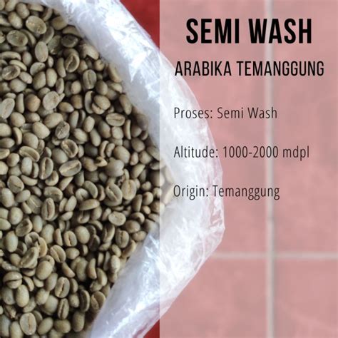 Jual Green Bean Biji Kopi Arabika Temanggung Semi Wash 1 KG Shopee