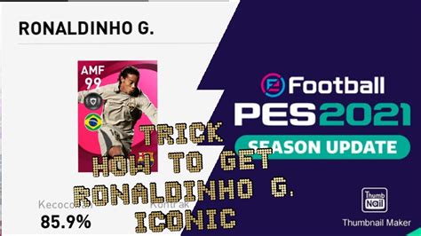 TIPS TRICK GET RONALDINHO G ICONIC MOMENT PLAYER FC BARCELONA PES