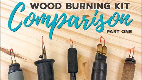 Wood Burning Kit Comparison Part 1 Craft Burners Youtube