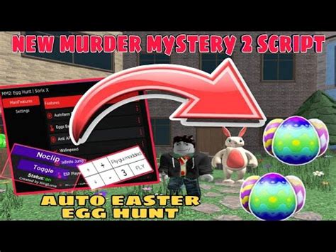 New MM2 Egg Hunt Script AutoFarm EggESP On Eggs PlayerNoClip GUI