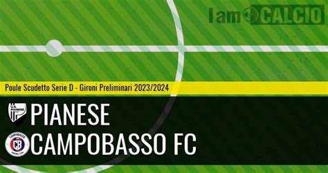 Pianese Campobasso FC Poule Scudetto Serie D 2023 2024