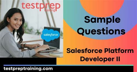 Salesforce Platform Developer II Sample Questions Testprep Training