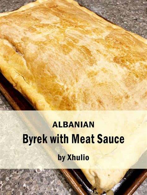 Byrek with Meat Sauce - Traditional Albanian Fillo Pie | All That's Jas