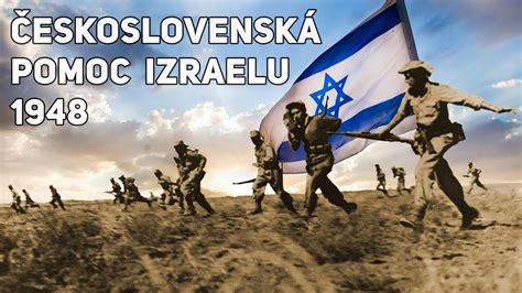 Bez Eskoslovenska By Izrael Asi Neexistoval Arabsko Izraelsk Vojna