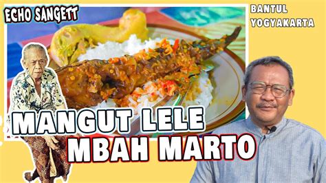 Kuliner Legendaris Mangut Lele Mbah Marto Ijoyo Kuliner Bantul