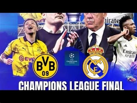 Real Madrid Vs Borussia Dortmund La Grande Finale De La Ligue Des