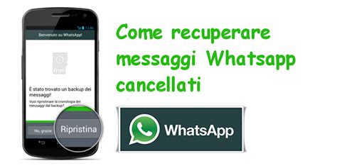 Come Recuperare I Messaggi Cancellati Su Whatsapp Video Tutorial