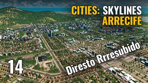 Cities Skylines Arrecife Ep Directo Resubido Gameplay En