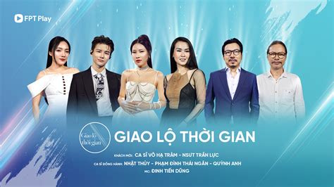 Giao Lộ Thời Gian Ca Sĩ Võ Hạ Trâm