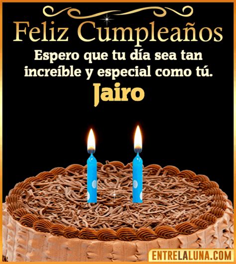 Feliz Cumpleaños Jairo Mensajes Canciones Imágenes y Gifs