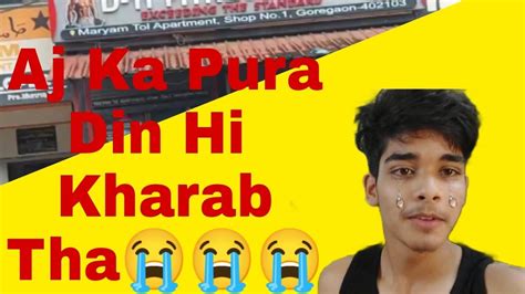 Aaj Ka Pura Din Hi Kharab Tha😔 Maaz Mandlekar Youtube