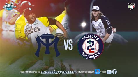 Sultanes De Monterrey Vs Tecolotes De Los Dos Laredos Serie De