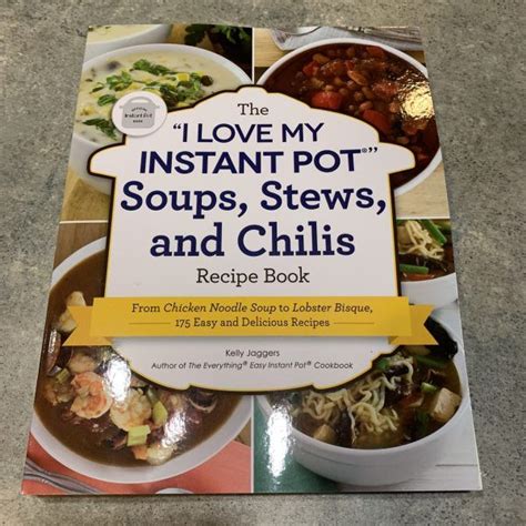 I Love My Instant Pot Soups Stews And Chilis Cookbook Giveaway