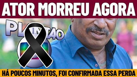 MORREU AGORA HÁ POUCOS MINUTOS ATOR QUERIDO AOS 66 ANOS ELE FARÁ