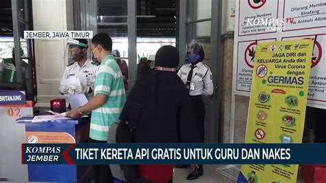 Tiket Kereta Api Gratis Untuk Guru Dan Nakes Di Hari Pahlawan Video