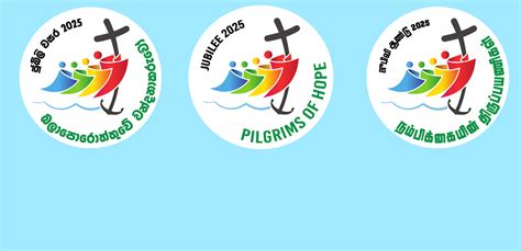 Pilgrims Of Hope Jubilee Year 2025 Archdiocese Of Colombo Sri Lanka