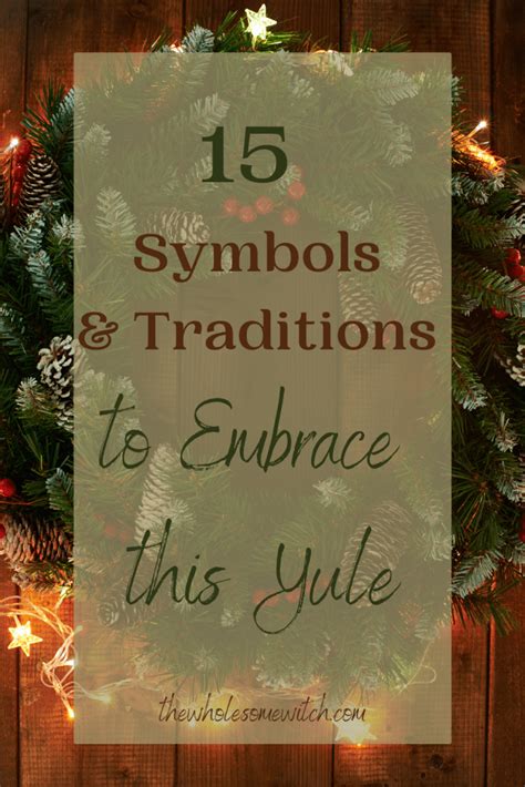 15 Yule Symbols & Traditions to Make your Holiday More Magical