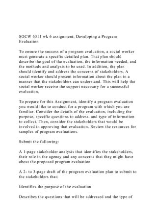 SOCW 6311 Wk 6 Assignment Developing A Program EvaluationTo Docx