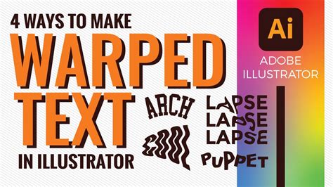 4 Ways To Make A Warped Text Effect In Adobe Illustrator Youtube