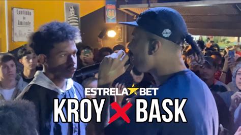 Kroy X Bask Final Resenha Central Edi O Estrelabet Youtube