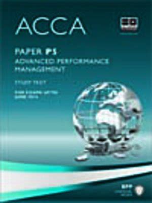 ACCA P5 Advanced Performance Management Study Text 2013 By BPP