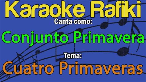 Conjunto Primavera Cuatro Primaveras Karaoke Demo Youtube