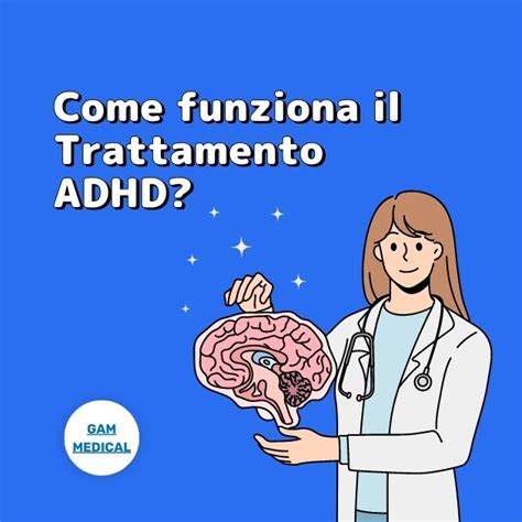 Trattamenti ADHD GAM Medical Clinica Online Specializzata